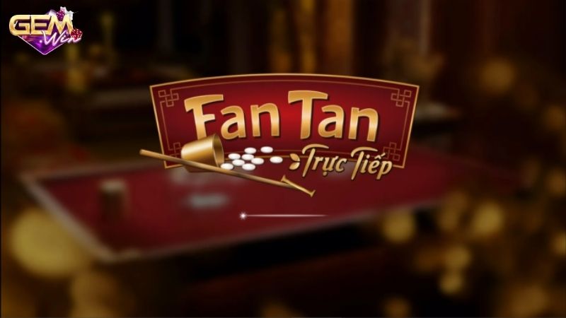 Những điểm nổi bật của Fantan Gemwin